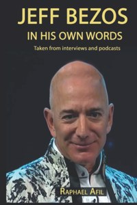 Jeff Bezos - In His Own Words