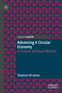 Advancing a Circular Economy