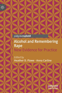 Alcohol and Remembering Rape