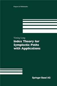 Index Theory for Symplectic Paths with Applications