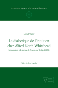 La dialectique de l'intuition chez Alfred North Whitehead