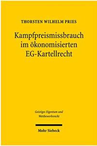 Kampfpreismissbrauch im okonomisierten EG-Kartellrecht