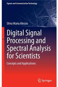 Digital Signal Processing and Spectral Analysis for Scientists