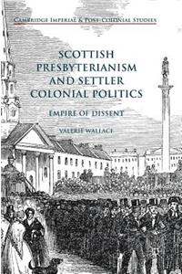 Scottish Presbyterianism and Settler Colonial Politics