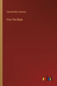 First The Blade
