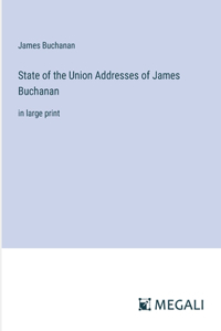 State of the Union Addresses of James Buchanan