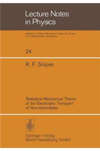 Statistical Mechanical Theory of the Electrolytic Transport of Non-Electrolytes