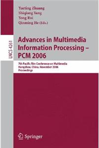 Advances in Multimedia Information Processing - Pcm 2006