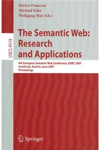 Semantic Web: Research and Applications: 4th European Semantic Web Conference, Eswc 2007, Innsbruck, Austria, June 3-7, 2007, Proceedings