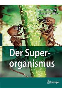 Der Superorganismus