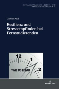 Resilienz Und Stressempfinden Bei Fernstudierenden