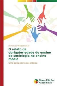 O relato da obrigatoriedade do ensino de sociologia no ensino médio