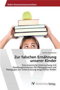 Zur falschen Ernährung unserer Kinder