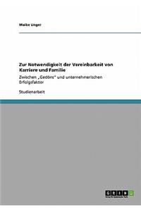 Zur Notwendigkeit der Vereinbarkeit von Karriere und Familie