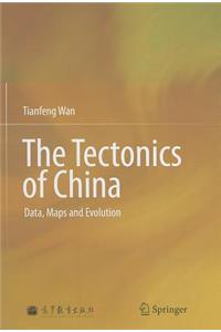 The Tectonics of China: Data, Maps and Evolution