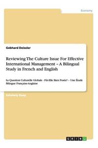 Reviewing The Culture Issue For Effective International Management - A Bilingual Study in French and English