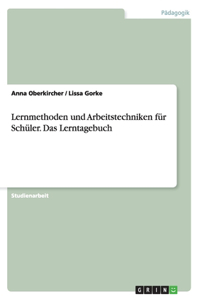 Lernmethoden und Arbeitstechniken für Schüler. Das Lerntagebuch