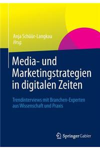 Media- Und Marketingstrategien in Digitalen Zeiten