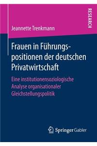 Frauen in Führungspositionen Der Deutschen Privatwirtschaft