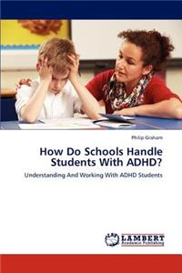 How Do Schools Handle Students With ADHD?
