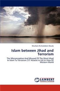 Islam Between Jihad and Terrorism
