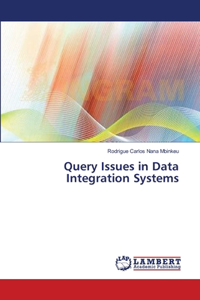 Query Issues in Data Integration Systems