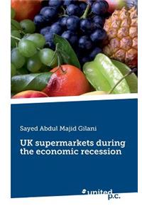 UK Supermarkets During the Economic Recession