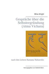 Gespräche über die Selbstergründung (Atma Vichara)