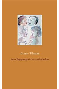 Kurze Begegnungen in kurzen Geschichten
