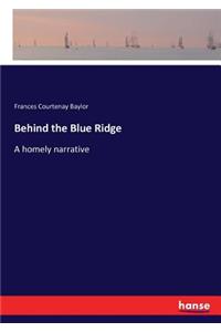 Behind the Blue Ridge