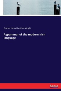 grammar of the modern Irish language