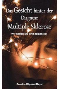 Das Gesicht hinter der Diagnose Multiple Sklerose