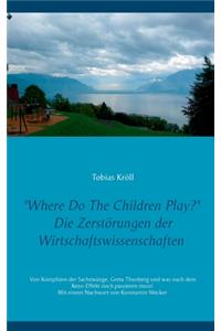 Where Do The Children Play?