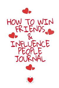How To Win Friends And Influence People Journal