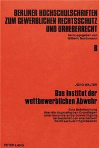 Das Institut der wettbewerblichen Abwehr