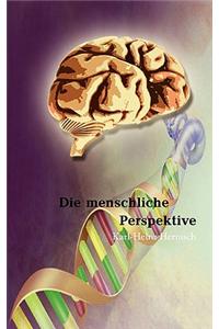 Die Menschliche Perspektive