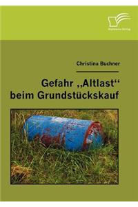 Gefahr Altlast beim Grundstückskauf