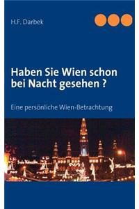 Haben Sie Wien schon bei Nacht gesehen ?