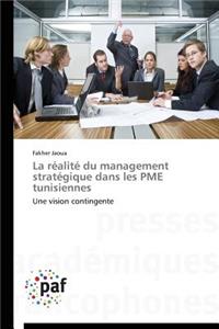 La Réalité Du Management Stratégique Dans Les Pme Tunisiennes