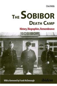 The Sobibor Death Camp