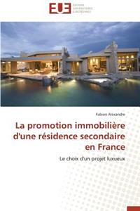 La Promotion Immobili�re d'Une R�sidence Secondaire En France