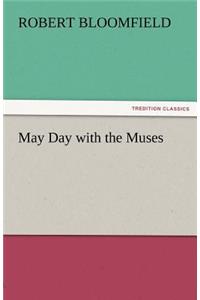 May Day with the Muses