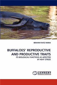 Buffaloes' Reproductive and Productive Traits
