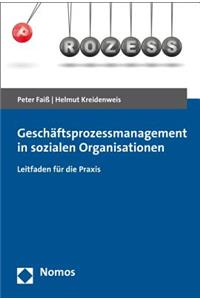 Geschaftsprozessmanagement in Sozialen Organisationen