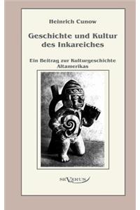 Geschichte und Kultur des Inkareiches