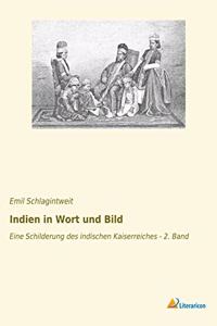 Indien in Wort und Bild: Eine Schilderung des indischen Kaiserreiches - 2. Band