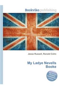 My Ladye Nevells Booke