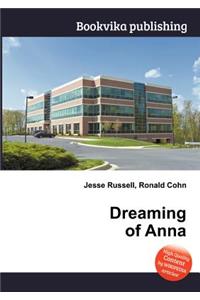 Dreaming of Anna