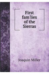 First Fam'lies of the Sierras