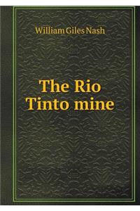The Rio Tinto Mine